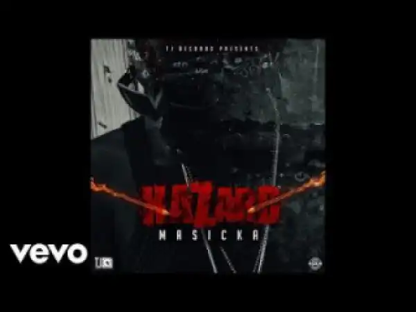 Masicka - Hazard
